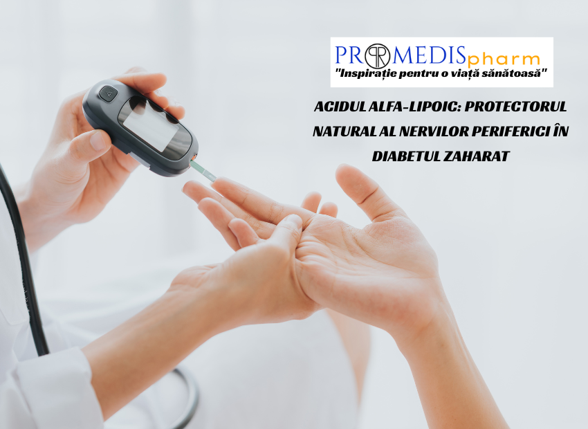 Acidul Alfa-Lipoic: Protectorul Natural al Nervilor Periferici în Diabetul Zaharat